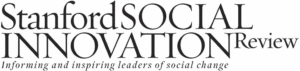 Stanford Social Innovation Review logo with the tagline: “Informing and inspiring leaders of social change” written below in a serif font, reflecting the impact of training on effective social innovation leadership.