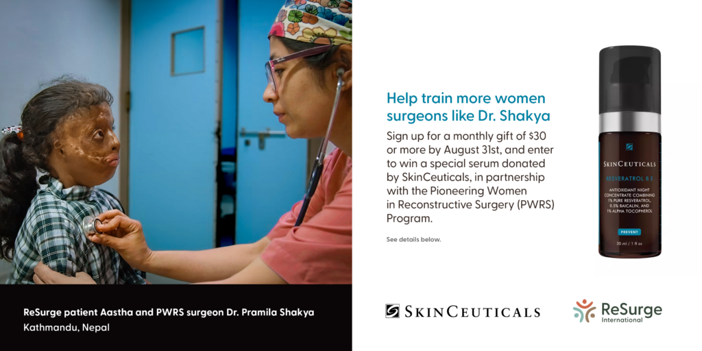 A female surgeon examines a young girl with facial scars. Text promotes supporting women surgeons and a skincare product, featuring ReSurge, SkinCeuticals, Dr. Pramila Shakya, and patient Aastha in Kathmandu, Nepal—highlighting the inspirational Aastha burn survivor story.