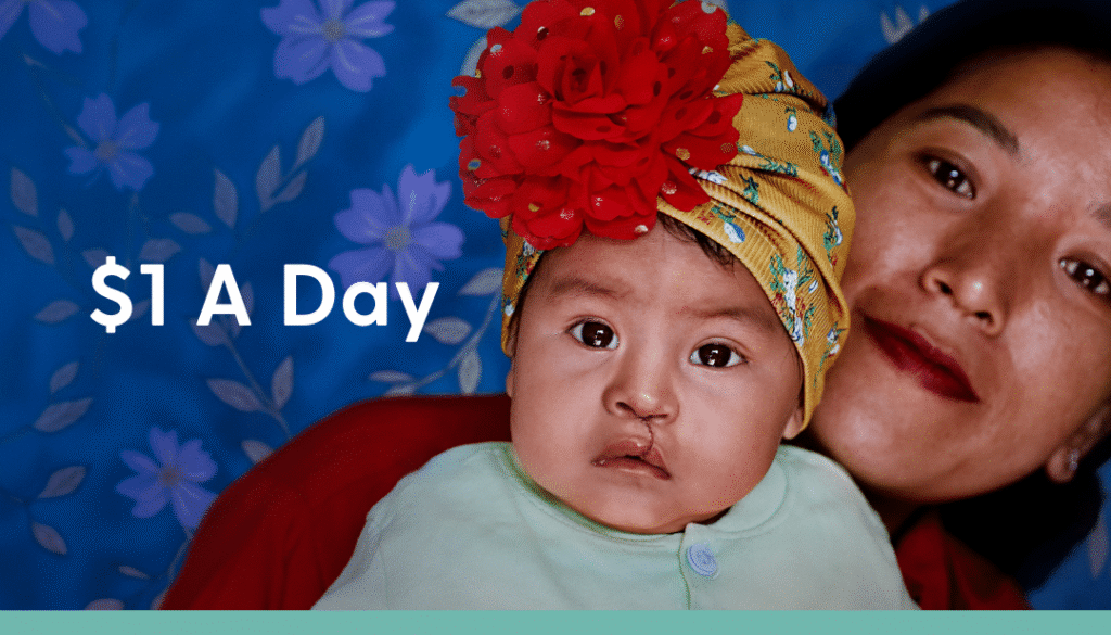 A baby with a cleft lip, wearing a colorful hat, is held by a woman. Text reads: "$1 A Day" and highlights that your $30 monthly pledge can fund cleft surgery or support burn care in rural areas with ReSurge—costing less than Spotify.